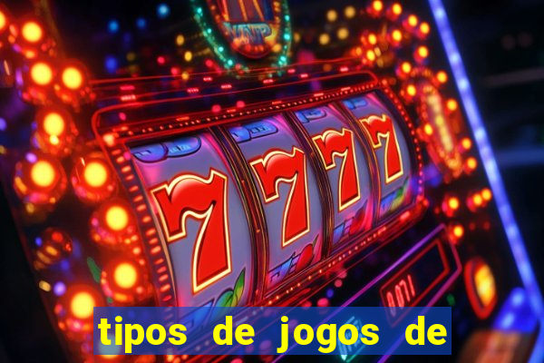 tipos de jogos de azar online