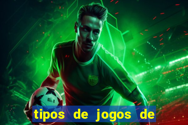 tipos de jogos de azar online