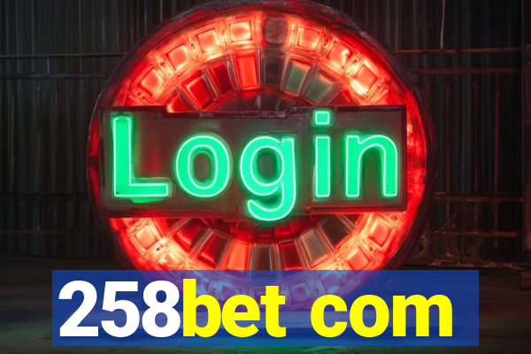 258bet com