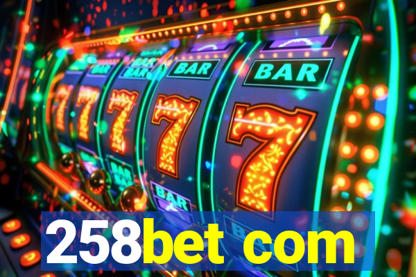 258bet com