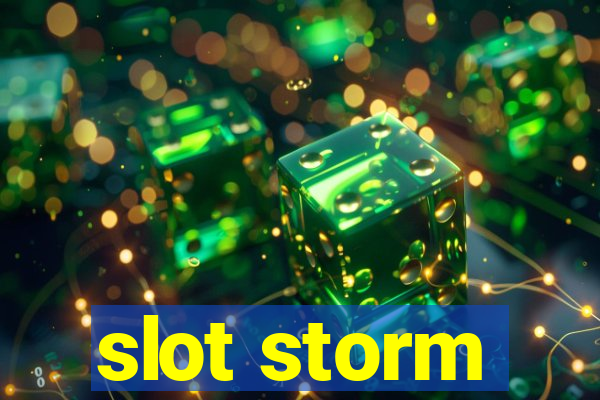 slot storm