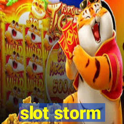 slot storm