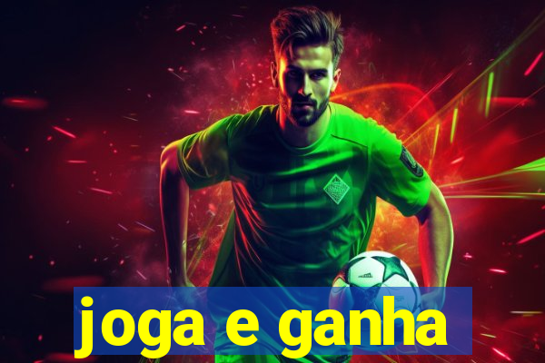 joga e ganha