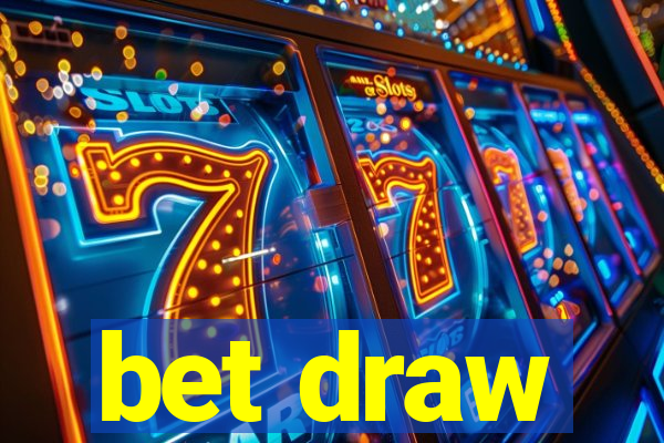 bet draw