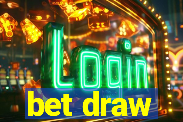 bet draw