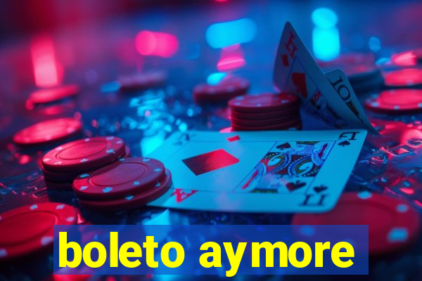 boleto aymore