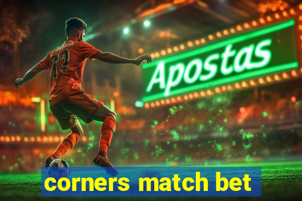 corners match bet