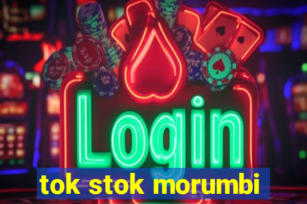 tok stok morumbi