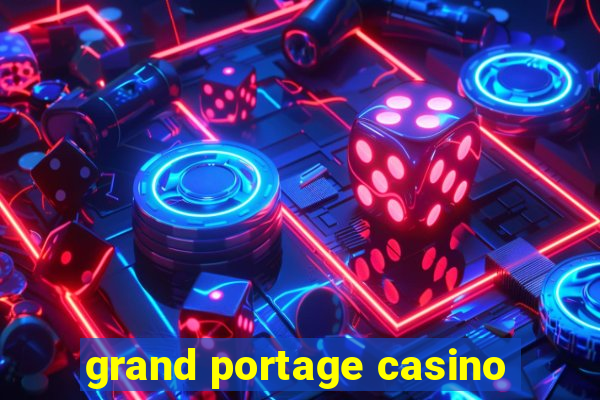 grand portage casino