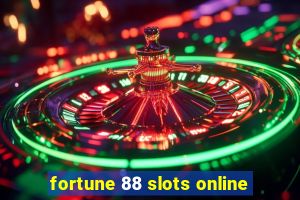 fortune 88 slots online