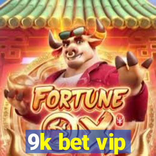 9k bet vip