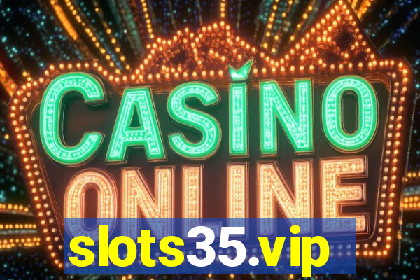 slots35.vip