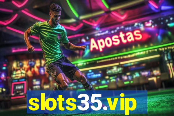 slots35.vip