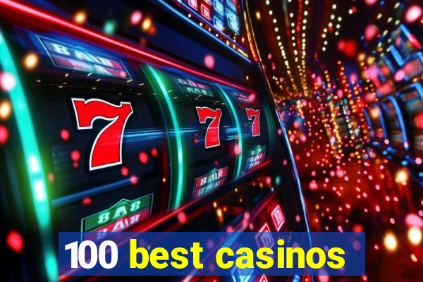 100 best casinos