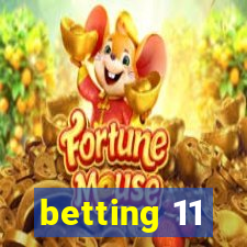 betting 11