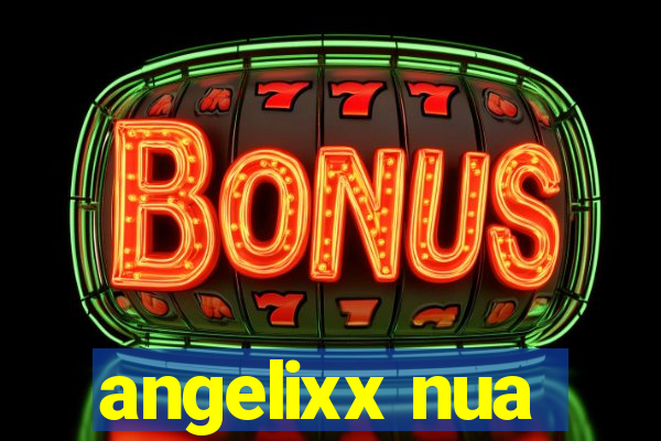 angelixx nua