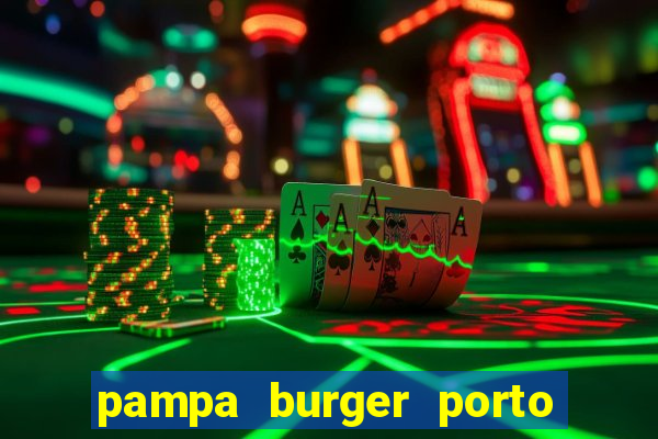 pampa burger porto alegre - rs