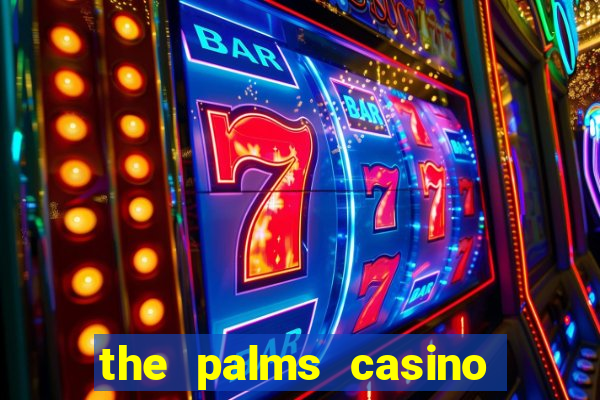 the palms casino las vegas hotel