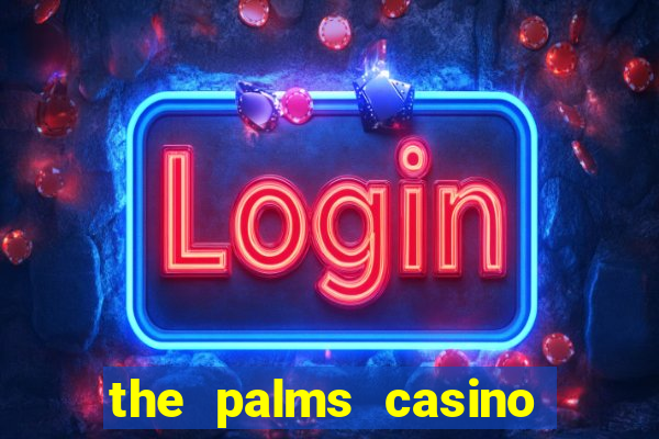 the palms casino las vegas hotel