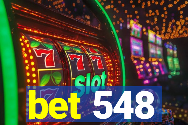 bet 548