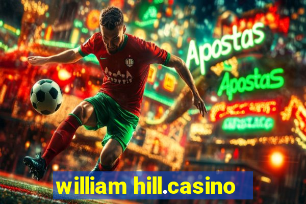 william hill.casino