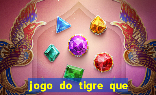 jogo do tigre que ganha bonus no cadastro