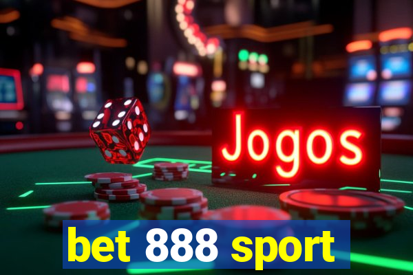 bet 888 sport