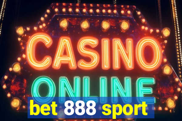 bet 888 sport