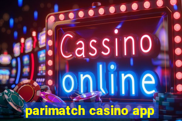 parimatch casino app