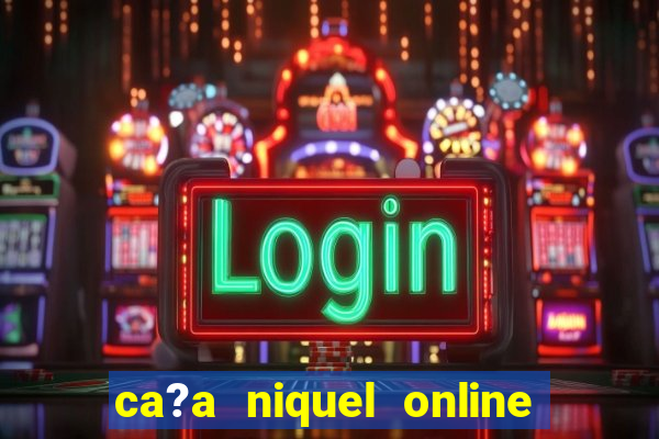 ca?a niquel online fortune tiger