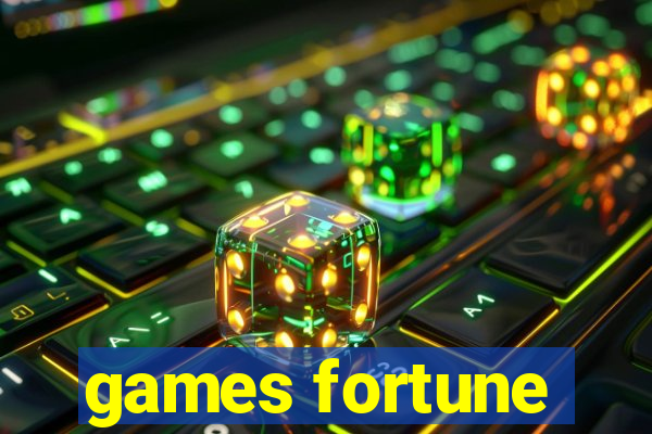 games fortune