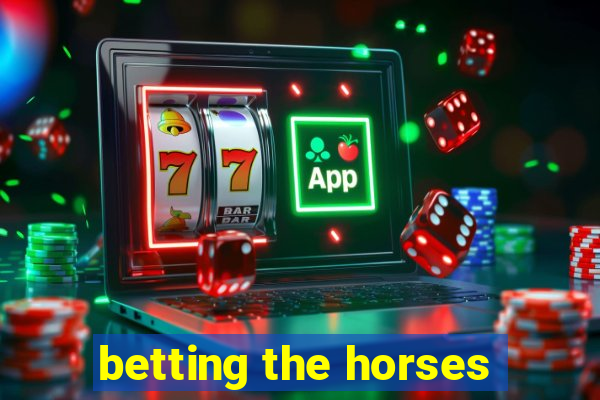 betting the horses