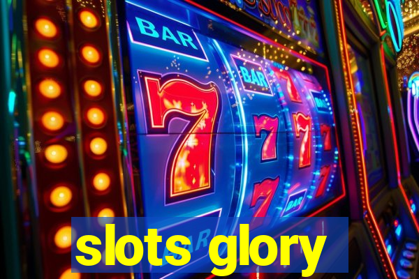 slots glory