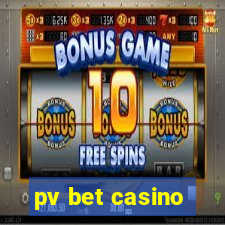 pv bet casino