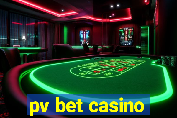 pv bet casino