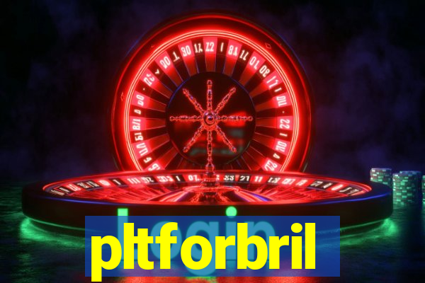 pltforbril