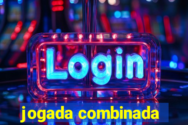 jogada combinada