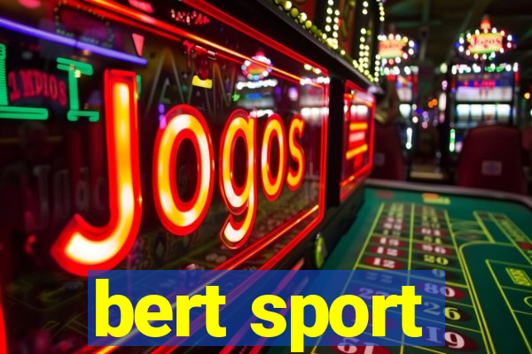 bert sport