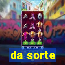 da sorte