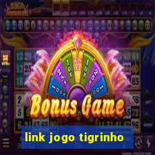 link jogo tigrinho