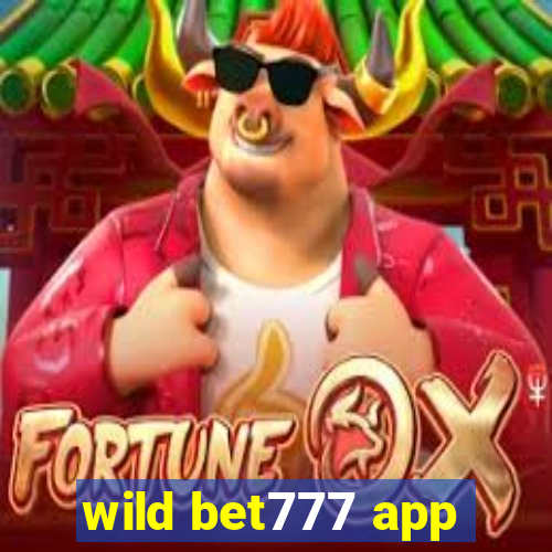 wild bet777 app