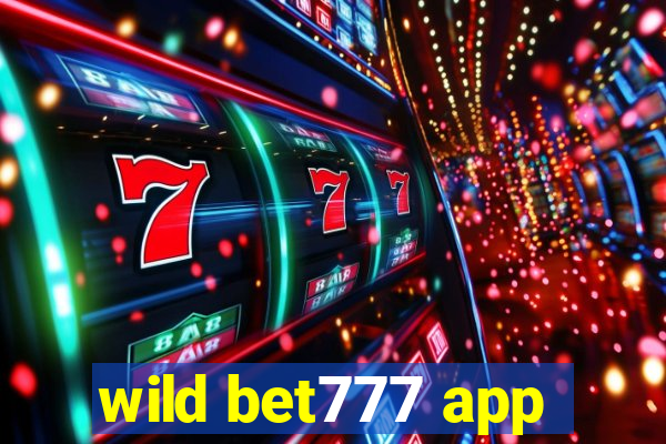 wild bet777 app