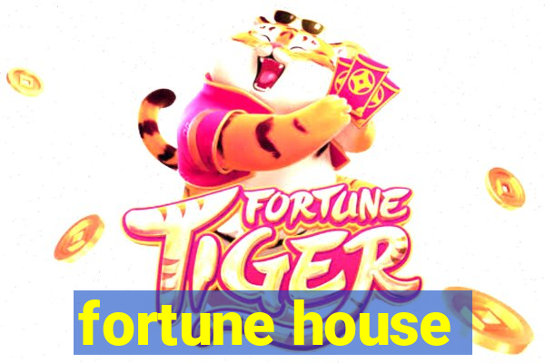 fortune house