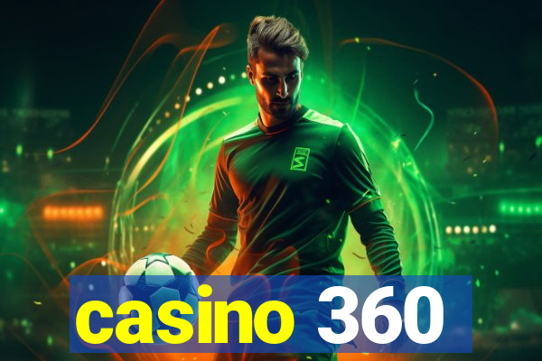 casino 360