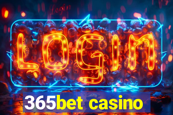 365bet casino