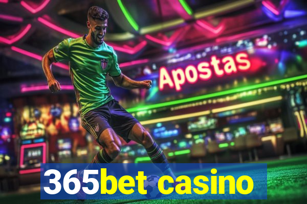 365bet casino