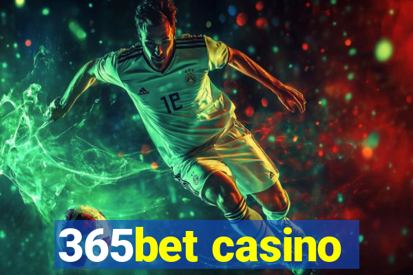 365bet casino