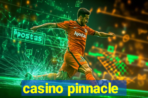 casino pinnacle