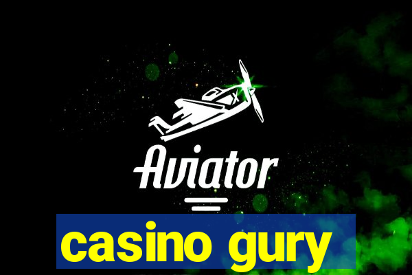 casino gury