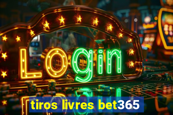 tiros livres bet365